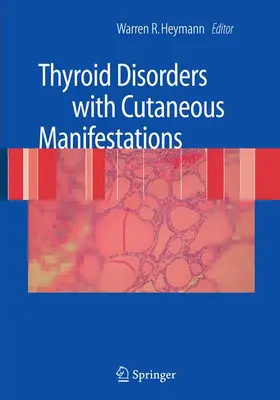 Heymann |  Thyroid Disorders with Cutaneous Manifestations | Buch |  Sack Fachmedien