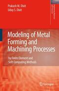 Dixit |  Modeling of Metal Forming and Machining Processes | Buch |  Sack Fachmedien