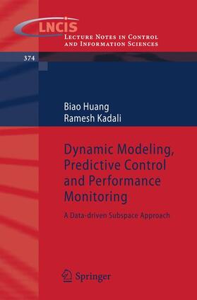 Kadali / Huang |  Dynamic Modeling, Predictive Control and Performance Monitoring | Buch |  Sack Fachmedien