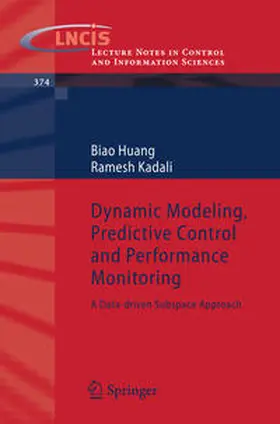 Huang / Kadali | Dynamic Modeling, Predictive Control and Performance Monitoring | E-Book | sack.de