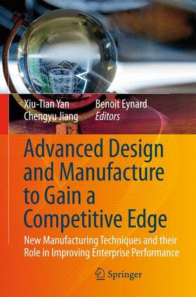 Yan / Eynard / Jiang |  Advanced Design and Manufacture to Gain a Competitive Edge | Buch |  Sack Fachmedien