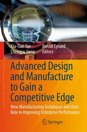 Yan / Eynard / Jiang |  Advanced Design and Manufacture to Gain a Competitive Edge | Buch |  Sack Fachmedien