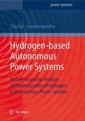 Zoulias / Lymberopoulos |  Hydrogen-based Autonomous Power Systems | Buch |  Sack Fachmedien