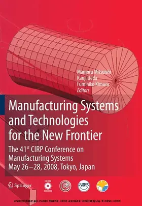 Mitsuishi / Ueda / Kimura |  Manufacturing Systems and Technologies for the New Frontier | eBook | Sack Fachmedien