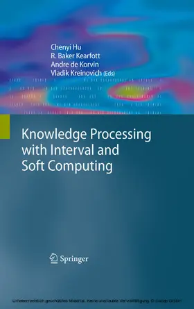 Hu / Kreinovich / Baker Kearfott | Knowledge Processing with Interval and Soft Computing | E-Book | sack.de
