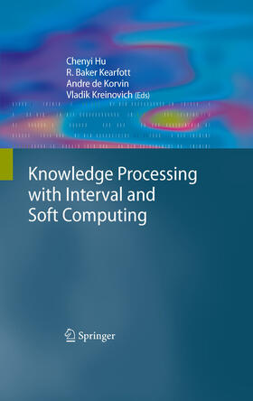 Hu / Kreinovich / Baker Kearfott | Knowledge Processing with Interval and Soft Computing | E-Book | sack.de