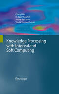 Hu / Kreinovich / Baker Kearfott |  Knowledge Processing with Interval and Soft Computing | eBook | Sack Fachmedien
