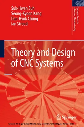 Suh / Kang / Chung |  Theory and Design of CNC Systems | eBook | Sack Fachmedien