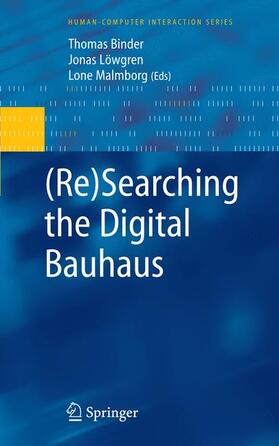 Binder / Malmborg / Löwgren | (Re)Searching the Digital Bauhaus | Buch | 978-1-84800-349-1 | sack.de