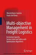 Caramia / Dell'Olmo |  Multi-objective Management in Freight Logistics | eBook | Sack Fachmedien