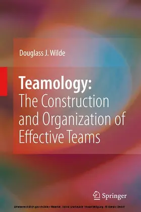 Wilde | Teamology: The Construction and Organization of Effective Teams | E-Book | www.sack.de