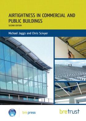 Jaggs / Scivyer | Airtightness in Commercial and Public Buildings | Buch | sack.de