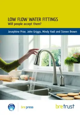 Prior / Griggs / Hadi |  Low Flow Water Fittings: Will People Accept Them? | Buch |  Sack Fachmedien