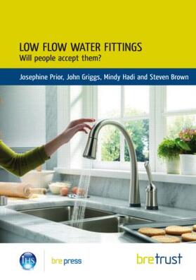 Prior / Griggs / Hadi | Low Flow Water Fittings: Will People Accept Them? | Buch | 978-1-84806-215-3 | sack.de
