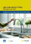 Prior / Griggs / Hadi |  Low Flow Water Fittings: Will People Accept Them? | Buch |  Sack Fachmedien