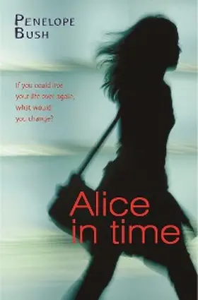 Bush |  Alice in Time | eBook | Sack Fachmedien
