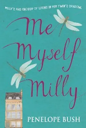 Bush |  Me, Myself, Milly | eBook | Sack Fachmedien
