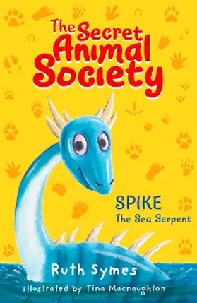Symes |  Secret Animal Society: Spike the Sea Serpent | eBook | Sack Fachmedien