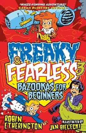 Etherington |  Freaky and Fearless: Bazookas for Beginners | eBook | Sack Fachmedien