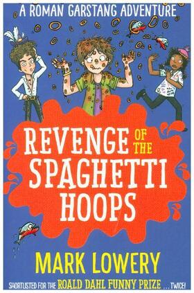Lowery |  Revenge of the Spaghetti Hoops | Buch |  Sack Fachmedien