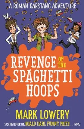 Lowery |  Revenge of the Spaghetti Hoops | eBook | Sack Fachmedien