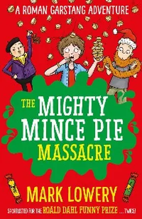 Lowery |  The Mighty Mince Pie Massacre | eBook | Sack Fachmedien