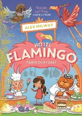 Milway |  Hotel Flamingo: Fabulous Feast | eBook | Sack Fachmedien