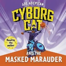 Adepitan |  Cyborg Cat and the Masked Marauder | eBook | Sack Fachmedien