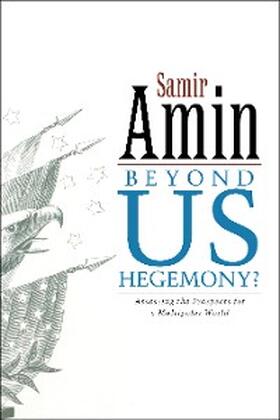 Amin |  Beyond US Hegemony | eBook | Sack Fachmedien