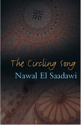 Saadawi |  The Circling Song | Buch |  Sack Fachmedien