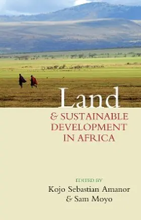 Amanor / Moyo |  Land and Sustainable Development in Africa | eBook | Sack Fachmedien