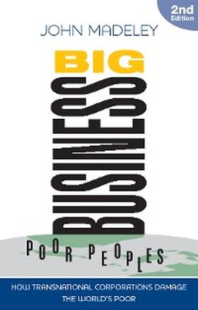 Madeley |  Big Business, Poor Peoples | eBook | Sack Fachmedien