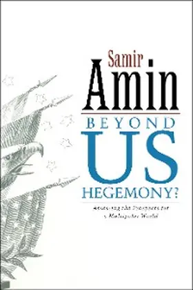 Amin |  Beyond US Hegemony | eBook | Sack Fachmedien