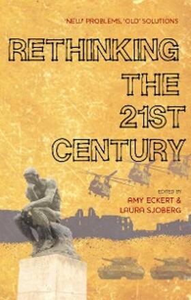 Eckert / Sjoberg |  Rethinking the 21st Century | eBook | Sack Fachmedien