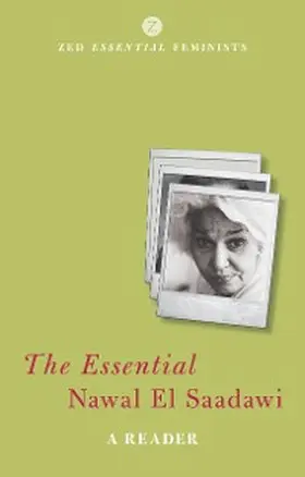 El Saadawi / Newson-Horst | The Essential Nawal El Saadawi | E-Book | www.sack.de
