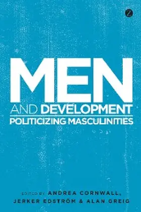 Cornwall / Edström / Greig |  Men and Development | eBook | Sack Fachmedien