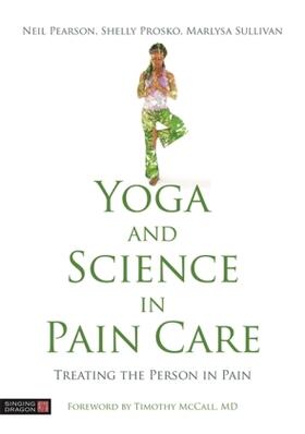 Pearson / Prosko / Sullivan |  Yoga and Science in Pain Care | Buch |  Sack Fachmedien