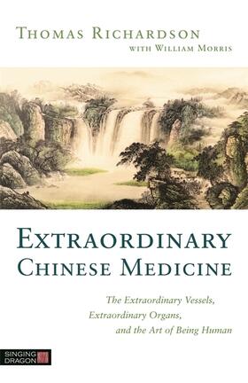 Richardson |  Extraordinary Chinese Medicine | Buch |  Sack Fachmedien