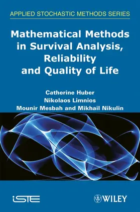 Huber / Limnios / Mesbah |  Mathematical Methods in Survival Analysis, Reliability and Quality of Life | Buch |  Sack Fachmedien