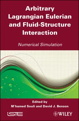 Souli / Benson |  Arbitrary Lagrangian Eulerian and Fluid-Structure Interaction | Buch |  Sack Fachmedien