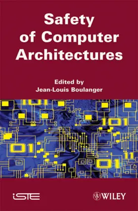Boulanger |  Safety of Computer Architectures | Buch |  Sack Fachmedien