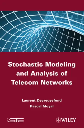 Decreusefond / Moyal |  Stochastic Modeling and Analysis of Telecom Networks | Buch |  Sack Fachmedien