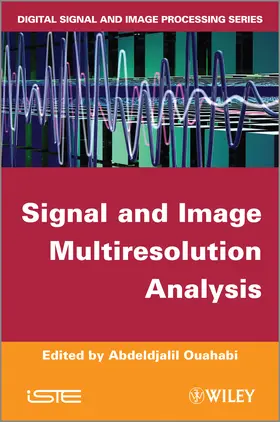 Ouahabi |  Signal and Image Multiresolution Analysis | Buch |  Sack Fachmedien