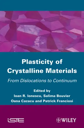 Ionescu / Bouvier / Cazacu |  Plasticity of Crystalline Materials | Buch |  Sack Fachmedien