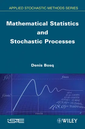 Bosq |  Mathematical Statistics and Stochastic Processes | Buch |  Sack Fachmedien