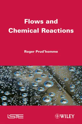 Prud'homme |  Flows and Chemical Reactions | Buch |  Sack Fachmedien