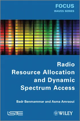 Benmammar / Amraoui |  Radio Resource Allocation and Dynamic Spectrum Access | Buch |  Sack Fachmedien