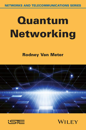 Van Meter | Quantum Networking | Buch | 978-1-84821-537-5 | sack.de