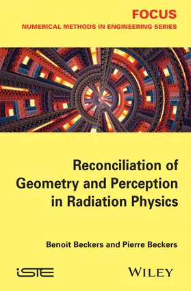 Beckers |  Reconciliation of Geometry and Perception in Radiation Physics | Buch |  Sack Fachmedien
