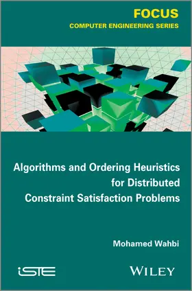 Wahbi |  Algorithms and Ordering Heuristics for Distributed Constraint Satisfaction Problems | Buch |  Sack Fachmedien